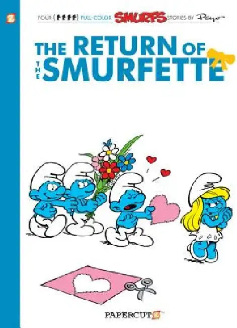 The Smurfs #10: The Return of Smurfette: The Return of the Smurfette by Peyo