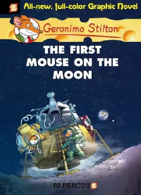 The First Mouse on the Moon by Geronimo Stilton