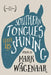 Southern Tongues Leave Us Shining by Mark Wagenaar