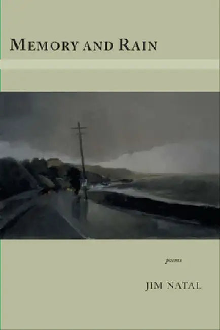 Memory and Rain by Jim Natal