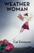 Weather Woman by Cai Emmons