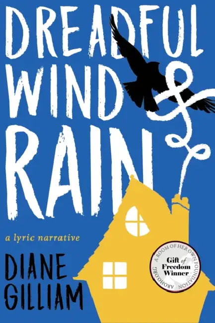 Dreadful Wind & Rain by Diane Gilliam