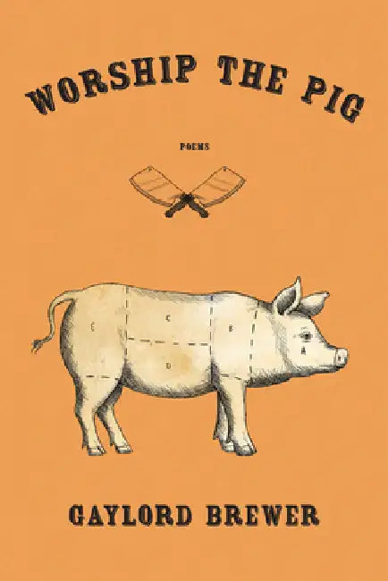 Worship the Pig by Brewer, Gaylord