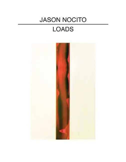 Jason Nocito: Loads by Tim Barber