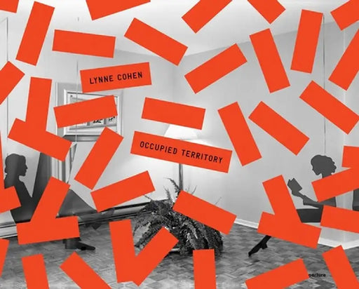 Lynne Cohen: Occupied Territory by Lynne Cohen
