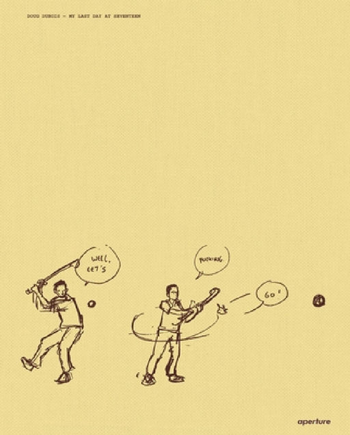 Doug Dubois: My Last Day at Seventeen by Doug DuBois, Doug DuBois, Patrick Lynch