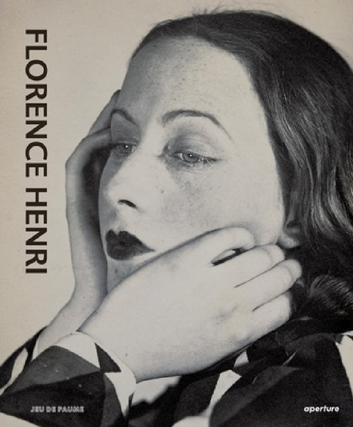 Florence Henri: Mirror of the Avant-Garde 1927-40 by Florence Henri, Florence Henri, Giovanni Battista Martini