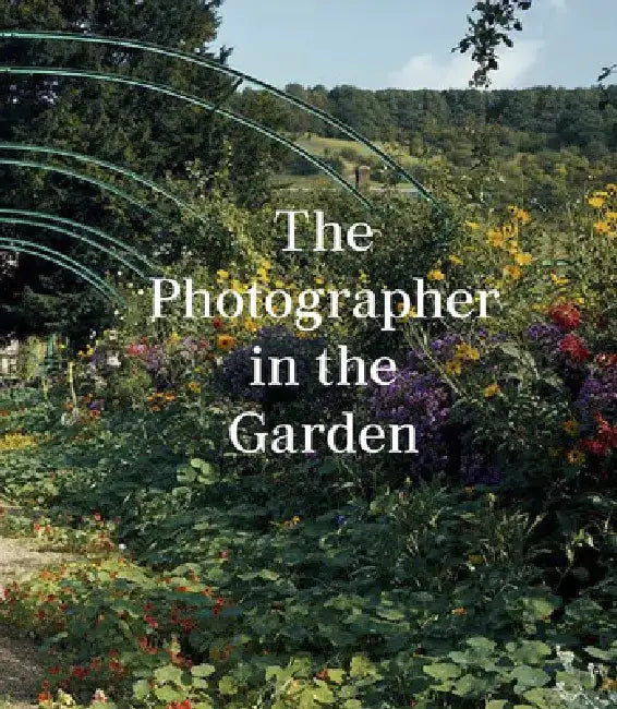 The Photographer in the Garden by Jamie M. Allen