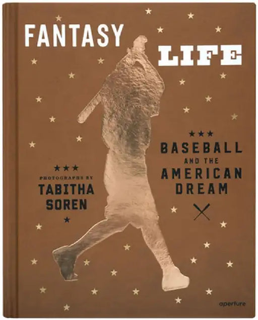 Tabitha Soren: Fantasy Life: Baseball and the American Dream by Tabitha Soren