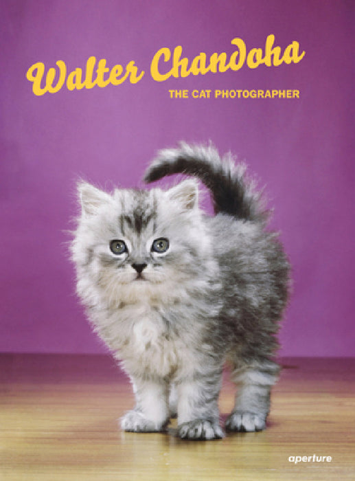 Walter Chandoha: The Cat Photographer by Walter Chandoha, David La Spina, Brittany Hudak