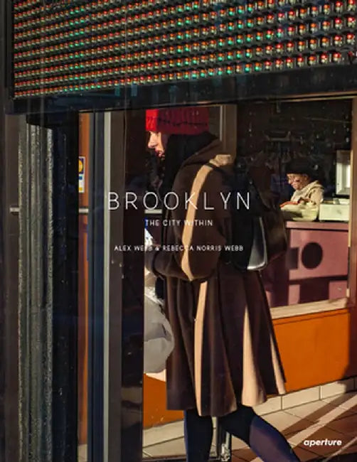 Alex Webb and Rebecca Norris Webb: Brooklyn, the City Within