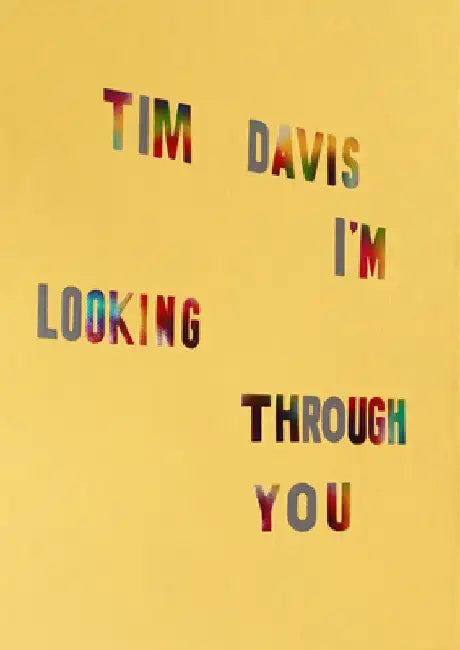 Tim Davis: I'm Looking Through You by Tim Davis