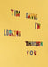 Tim Davis: I'm Looking Through You by Tim Davis