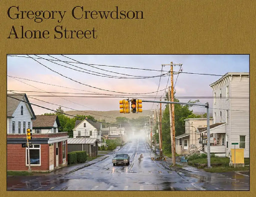 Gregory Crewdson: Ten Years by Gregory Crewdson