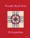 Wendy Red Star: Delegation by Wendy Red Star