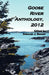 Goose River Anthology, 2012 by Deborah J. Benner