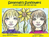 Savannah's Sunflowers: A story about life, love, and loss by Gina Montini-Mosca
