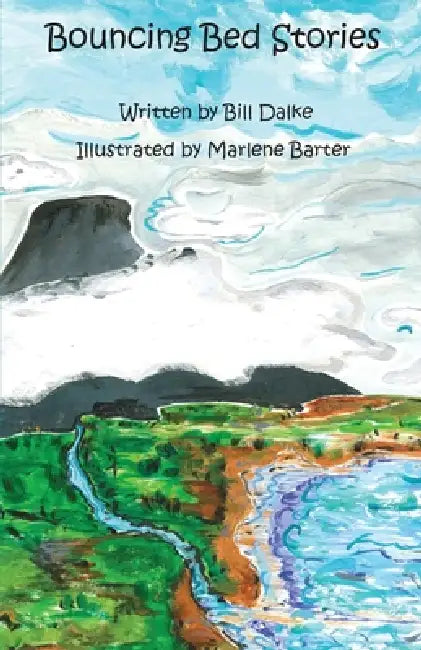Bouncing Bed Stories by Bill Dalke
