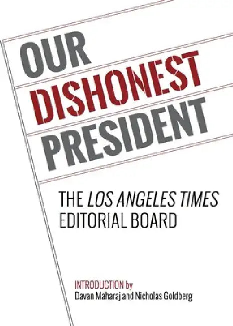 Our Dishonest President by Los Angeles Times Editorial Board