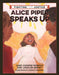 Alice Piper Speaks Up by Sage Andrew Romero, Loralee Sepsey, Morgan Thompson
