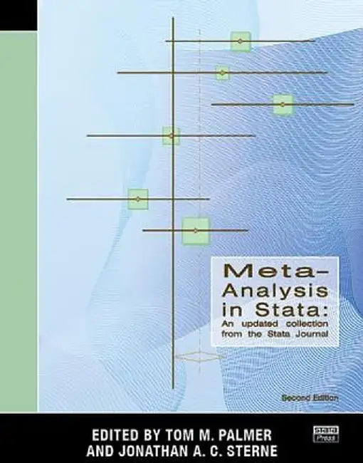 Meta-Analysis in Stata: An Updated Collection from the Stata Journal, Second Edition by Tom M. Palmer