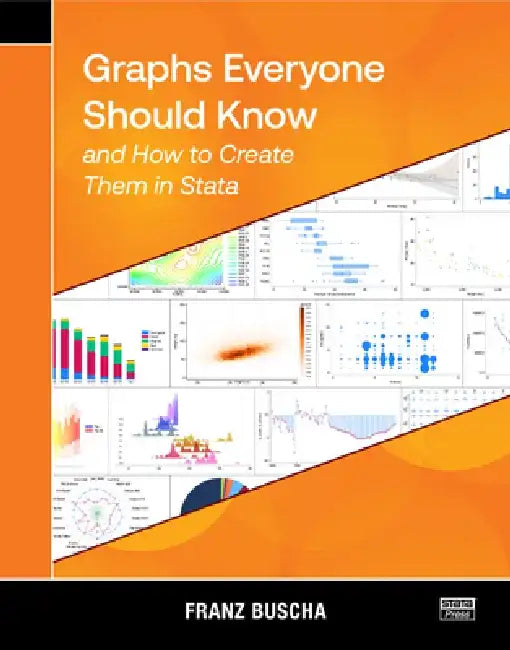 Graphs Everyone Should Know and How to Create Them in Stata by Franz Buscha