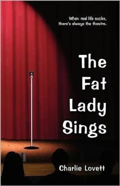 The Fat Lady Sings by Charles C. Lovett