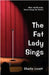 The Fat Lady Sings by Charles C. Lovett