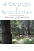 A Critique of Silviculture: Managing for Complexity by Christian C. Messier, Klaus J. Puettmann, David Coates