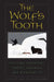 The Wolf's Tooth: Keystone Predators, Trophic Cascades, and Biodiversity by Cristina Eisenberg