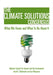 The Climate Solutions Consensus: What We Know and What to Do about It by National Council for Science and the Env, David Blockstein, Leo Wiegman