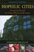 Biophilic Cities: Integrating Nature Into Urban Design and Planning by Timothy Beatley