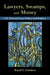 Lawyers, Swamps, and Money: U.S. Wetland Law, Policy, and Politics by Royal C. Gardner