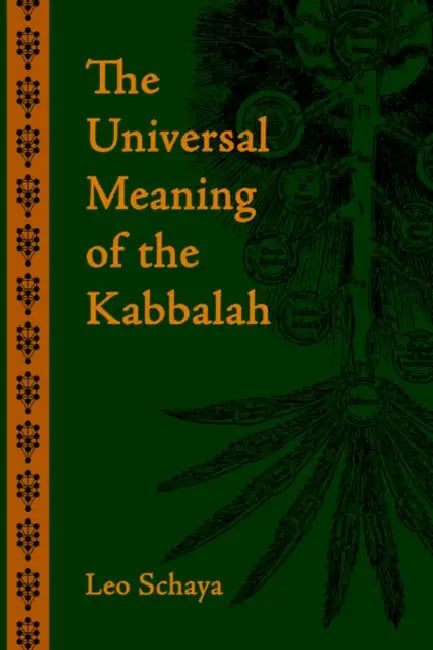 The Universal Meaning of the Kabbalah by Leo Schaya, Jacob Needleman
