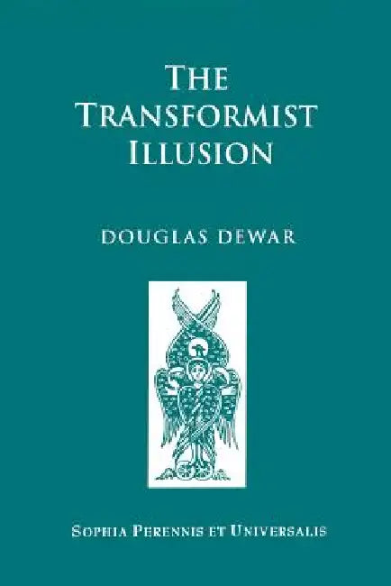 The Transformist Illusion by Douglas Dewar