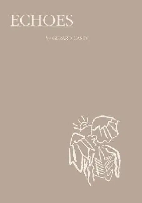 Echoes by Gerard Casey