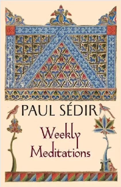 Weekly Meditations by Sédir, Paul