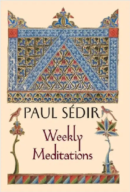 Weekly Meditations by Sédir, Paul