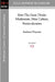 After the Great Divide: Modernism, Mass Culture, Postmodernism by Andreas Huyssen