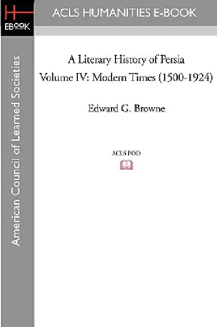 Modern Times (1500-1924) by Edward G. Browne