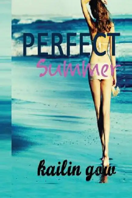 Perfect Summer (Loving Summer Series #2) by Kailin Gow