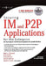 Securing Im and P2P Applications for the Enterprise by Paul Piccard, Marcus Sachs, Brian Baskin