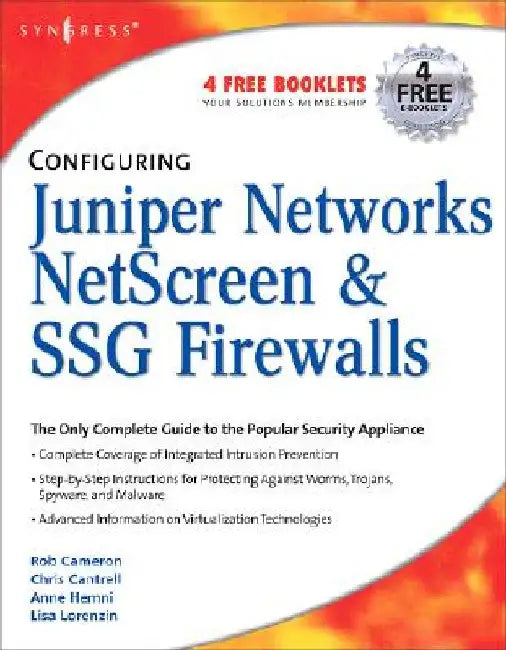 Configuring Juniper Networks NetScreen and SSG Firewalls by Rob Cameron