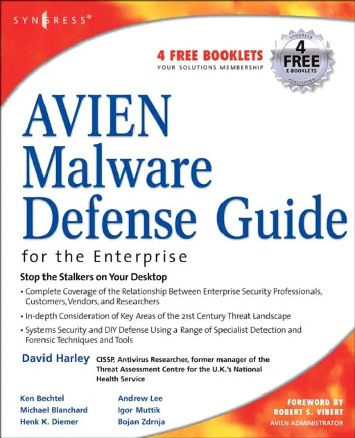 Avien Malware Defense Guide for the Enterprise by David Harley, Robert S. Vibert