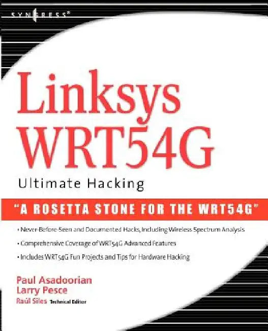 Linksys WRT54G Ultimate Hacking by Paul Asadoorian
