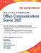 How to Cheat at Administering Office Communications Server 2007 by Anthony Piltzecker