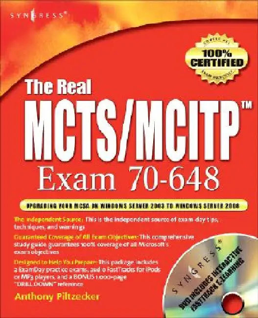 The Real MCTS/MCITP Exam 70-648 Prep Kit: Independent and Complete Self-Paced Solutions by Brien Posey