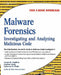 Malware Forensics: Investigating and Analyzing Malicious Code by Eoghan Casey