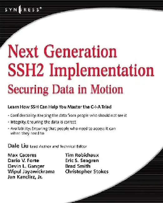 Next Generation SSH2 Implementation: Securing Data in Motion by Dale Liu