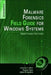 Malware Forensics Field Guide for Windows Systems: Digital Forensics Field Guides by Cameron H. Malin